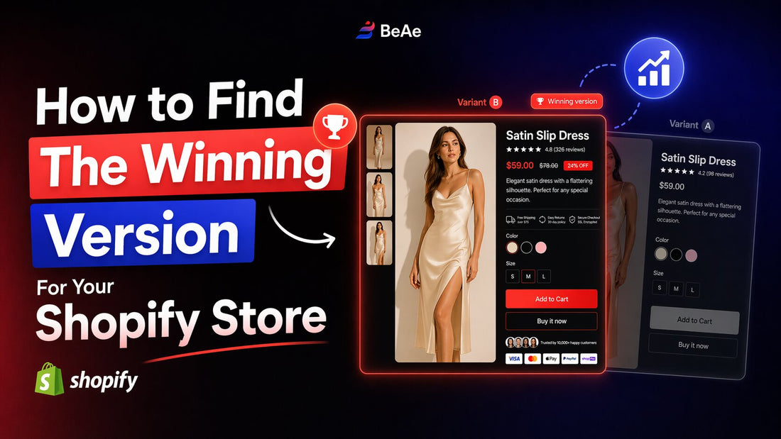 How to Find The Winning Version For Your Shopify Store