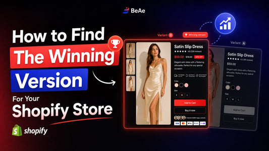 How to Find The Winning Version For Your Shopify Store