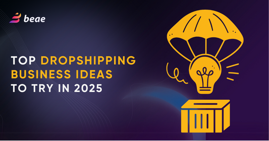 Top Dropshipping Business Ideas in 2025: Start Earning Today  